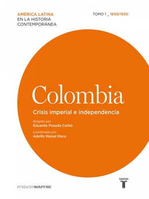 cover image of Colombia. Crisis imperial e independencia. Tomo I (1808-1830)